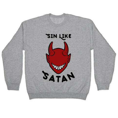 Sin Like Satan Pullover