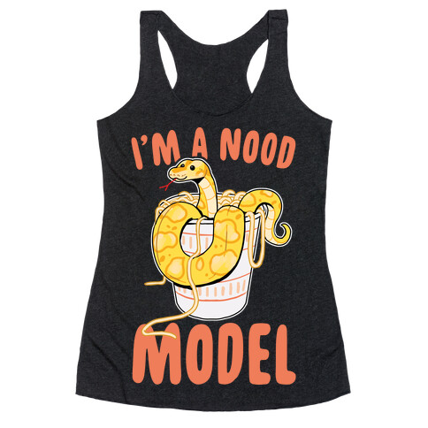 I'm A Nood Model Racerback Tank Top