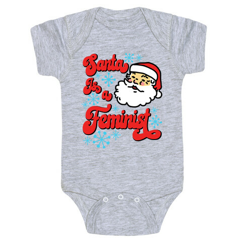 Santa Is a Feminist Baby One-Piece