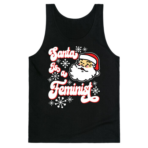 Santa Is a Feminist Tank Top