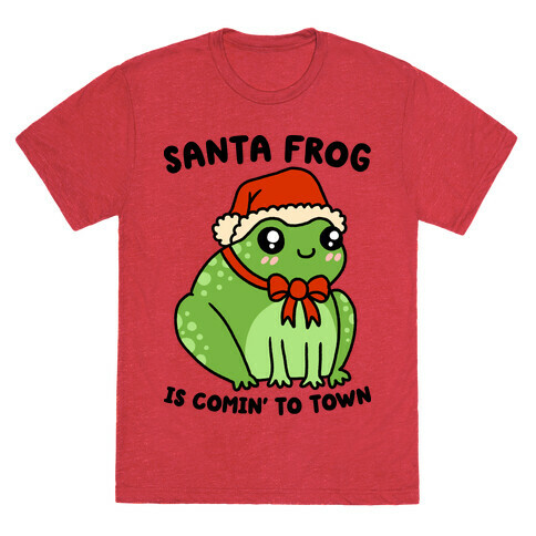 Santa Frog Is Comin' To Town T-Shirt