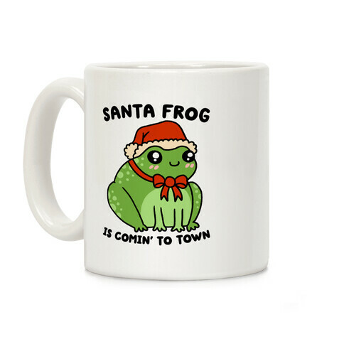 Santa Frog Is Comin' To Town Coffee Mug
