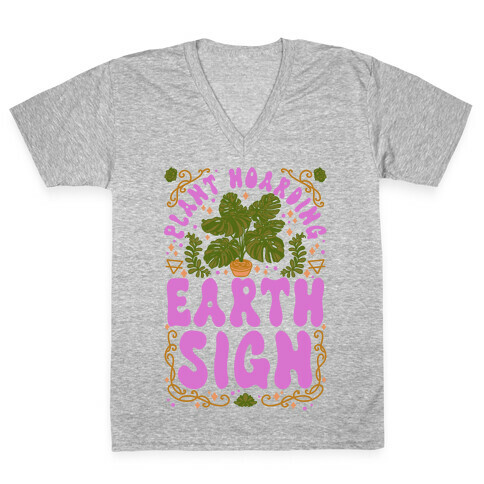 Plant Hoarding Earth Sign V-Neck Tee Shirt