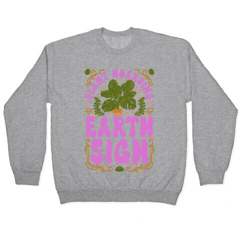 Plant Hoarding Earth Sign Pullover