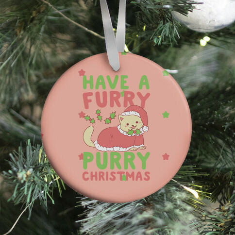 Have a Furry, Purry Christmas  Ornament