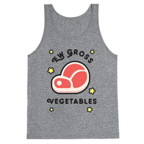 Ew Gross Vegetables Tank Top