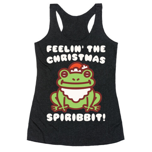 Feelin' The Christmas Spiribbit Racerback Tank Top