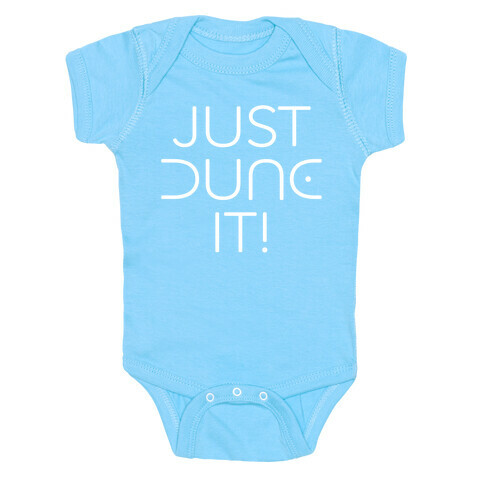 Just Dune It Parody Baby One-Piece