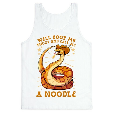 Well Boop My Snoot and Call Me A Noodle!  Tank Top