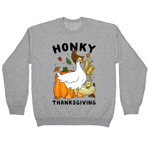 Honky Thanksgiving Pullover