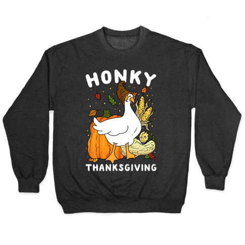 Honky Thanksgiving Pullover