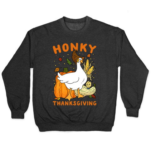 Honky Thanksgiving Pullover