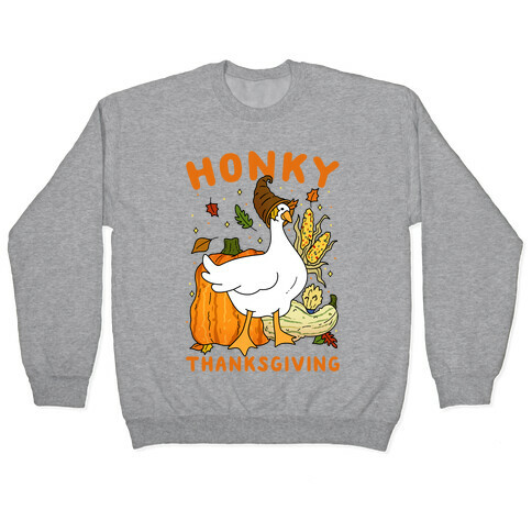 Honky Thanksgiving Pullover