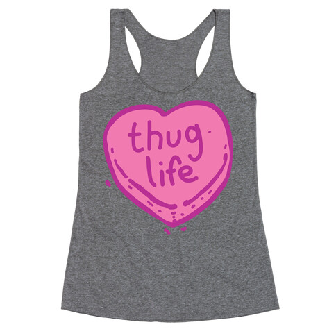 Thug Life Candy Heart Racerback Tank Top