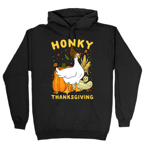 Honky Thanksgiving Hooded Sweatshirt