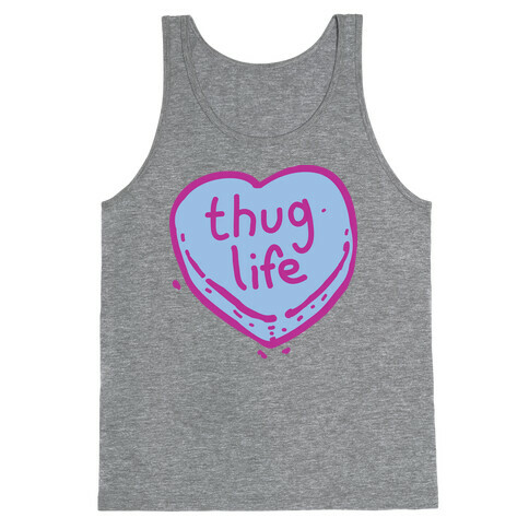 Thug Life Candy Heart  Tank Top