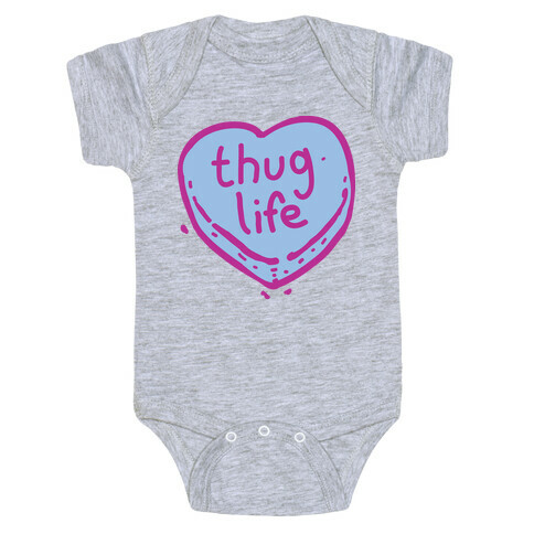 Thug Life Candy Heart  Baby One-Piece