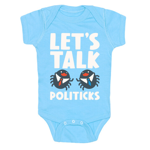 Let's Talk Politicks Parody Baby One-Piece