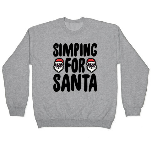 Simping For Santa Pullover