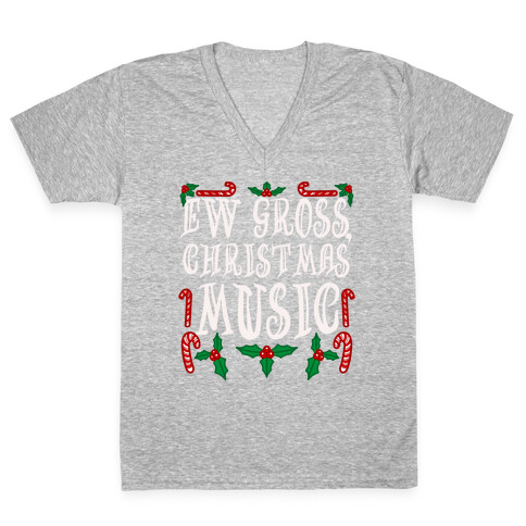 Ew Gross, Christmas Music V-Neck Tee Shirt