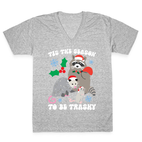 Tis The Season To Be Trashy V-Neck Tee Shirt