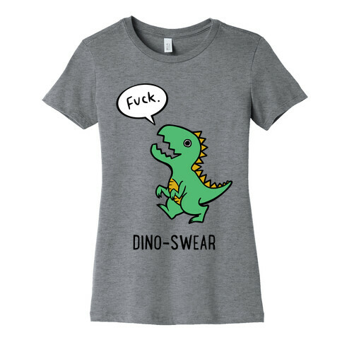 Dino-swear Womens T-Shirt