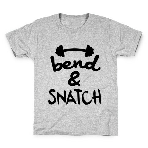 Bend And Snatch Kids T-Shirt