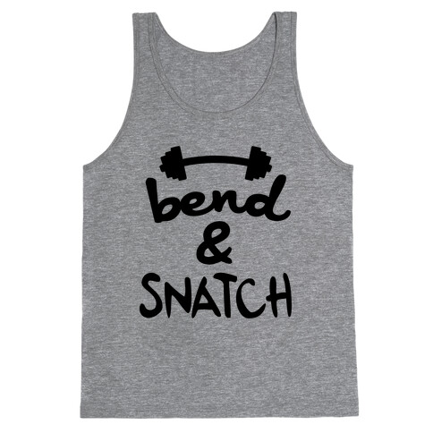 Bend And Snatch Tank Top