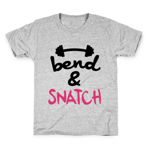 Bend And Snatch Kids T-Shirt