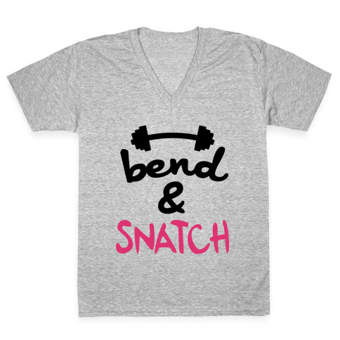 Bend And Snatch V-Neck Tee Shirt