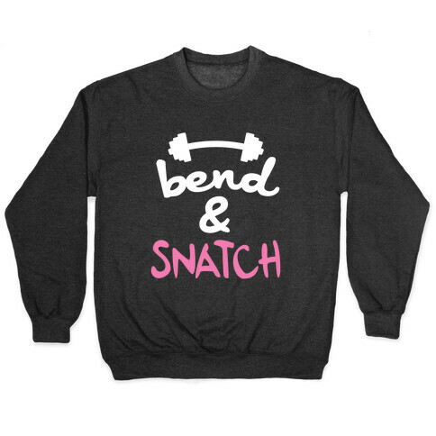 Bend And Snatch (Pink) Pullover