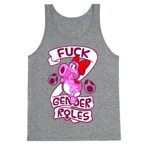 F*** Gender Roles (Birdo) Tank Top