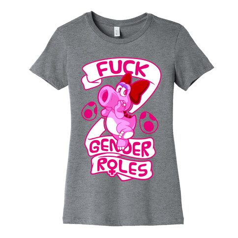 F*** Gender Roles (Birdo) Womens T-Shirt