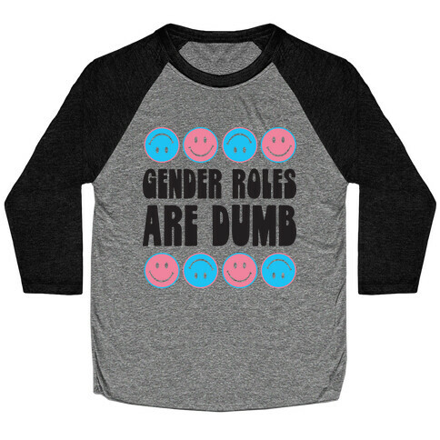 Gender Roles Are Dumb Baseball Tee