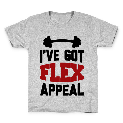 I've Got Flex Appeal Kids T-Shirt