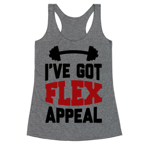 I've Got Flex Appeal Racerback Tank Top