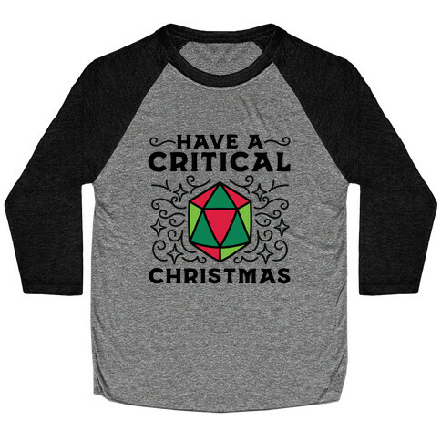 Have A Critical Christmas Baseball Tee