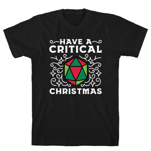 Have A Critical Christmas T-Shirt