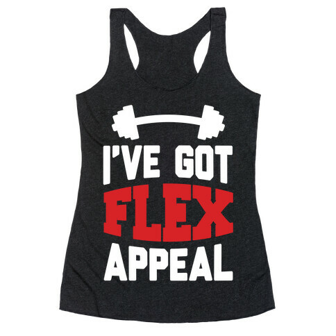 I've Got Flex Appeal Racerback Tank Top