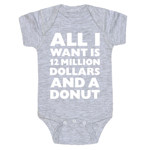 12 Million Dollars And A Donut Baby One-Piece