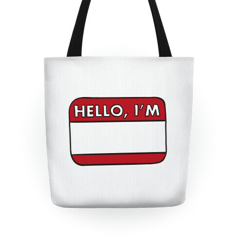 Hello I'm (blank) Tote