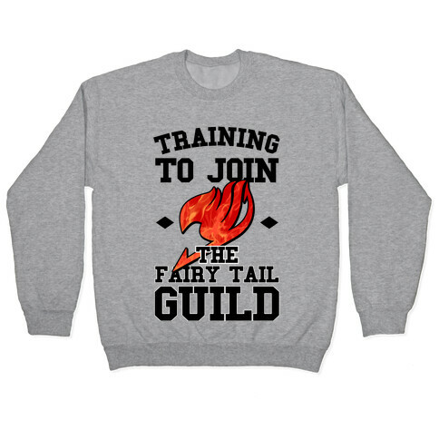 Training to Join the Fairy Tail Guild Pullover