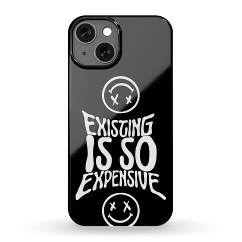 Existing Is So Expensive (black) Phone Case