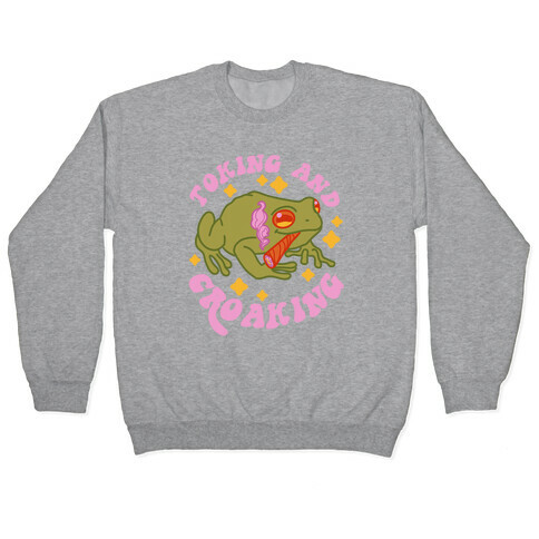 Toking And Croaking Pullover