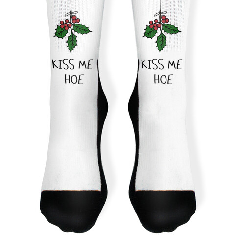 Kiss Me Hoe Sock