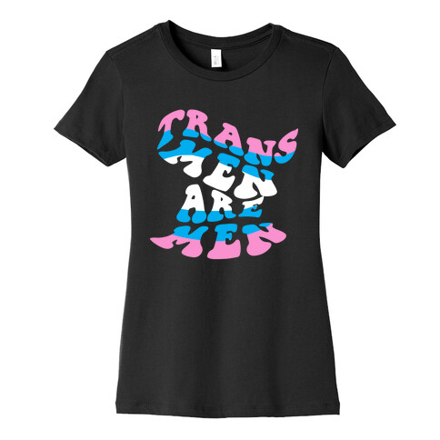 Trans Men Are Men Womens T-Shirt