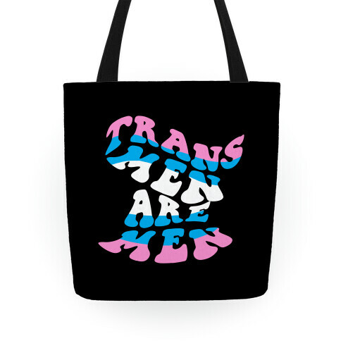 Trans Men Are Men Tote