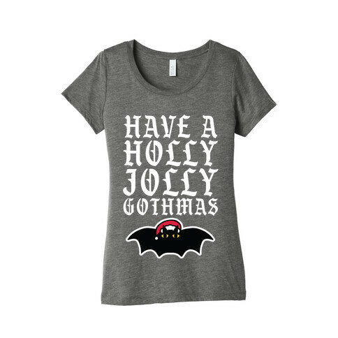 Have A Holly Jolly Gothmas Womens T-Shirt