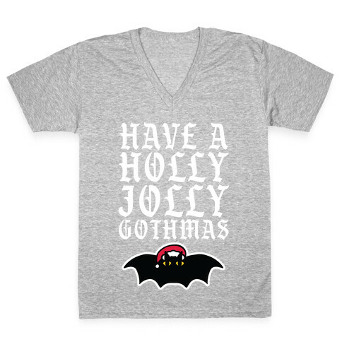 Have A Holly Jolly Gothmas V-Neck Tee Shirt