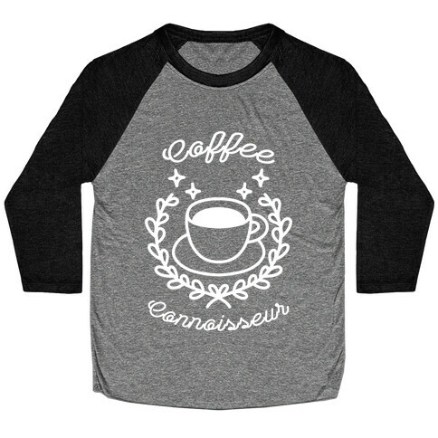 Coffee Connoisseur Baseball Tee